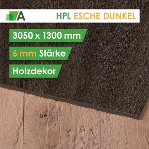 HPL Holz Dekor - Esche dunkel - Stärke 6mm - 3050 x 1300