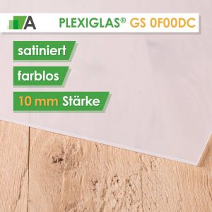 PLEXIGLAS® GS Satinice 0F00 DC farblos / crystal Stärke 10 mm satiniert  
