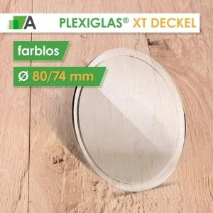 PLEXIGLAS® Deckel für XT Rohr farblos Ø80/74 mm