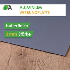 Alu Verbundplatte Stärke 3 mm butlerfinish